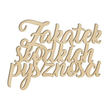 napis wycinany na wesele zakątek słodkich pyszności